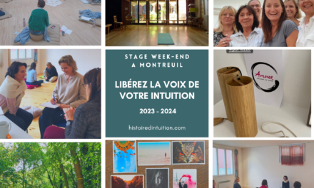 Nouvelles dates de stage 2023-2024 « Libérez la voix de votre intuition », nouveau lieu au vert à Montreuil